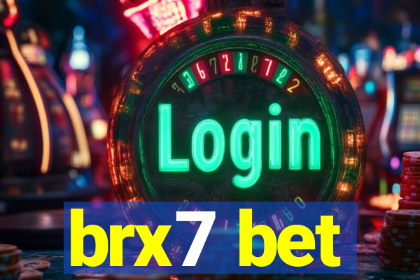 brx7 bet